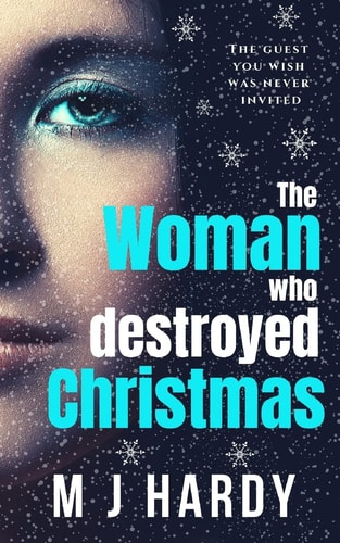 The Woman Who Destroyed Christmas A Chilling and Suspenseful Psychological Thriller