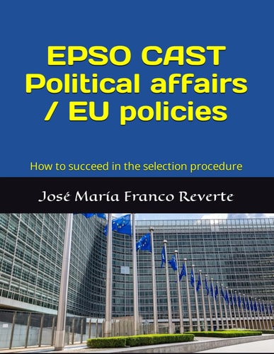 EPSO CAST Political Affairs / EU Policies How to Succeed in the Selection Procedure