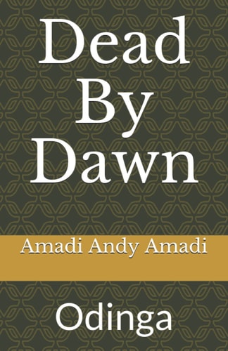 Dead By Dawn Odinga