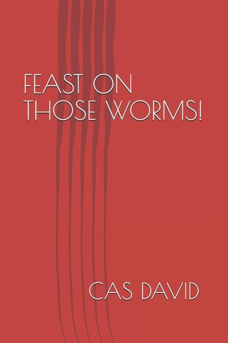 Feast on Those Worms!