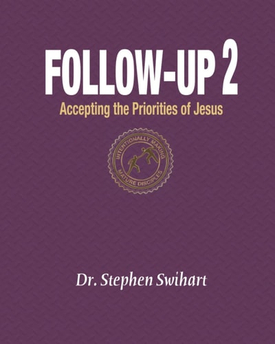 Follow-Up 2 Accepting the Priorities of Jesus