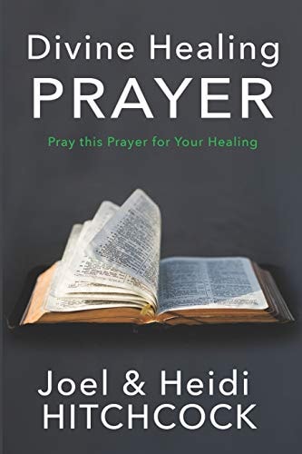 Divine Healing Prayer Pray This Prayer for Your Healing