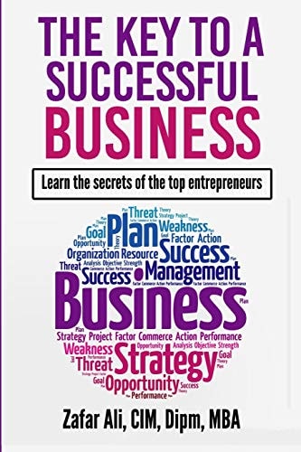 The Key to a Successful Business Learn the Secrets of the Top Entrepreneurs