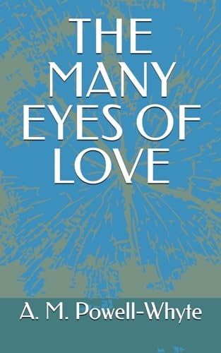 The Many Eyes of Love