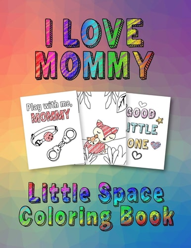 I Love Mommy Little Space Coloring Book