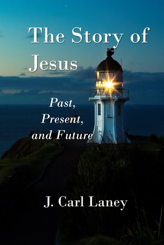The Story of Jesus Past, Present and Future