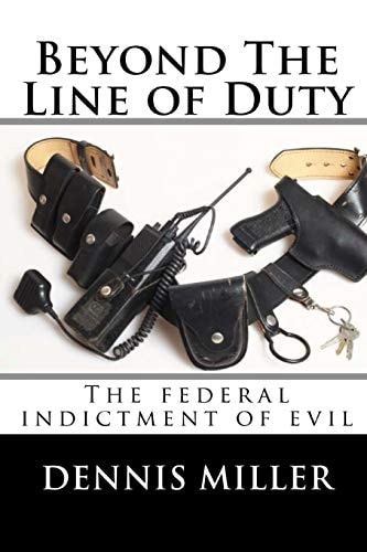 Beyond the Line of Duty The Time All Hell Broke Loose