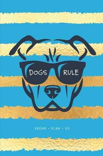 Dog Rules Dream + Plan + Do