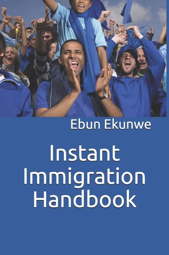 Instant Immigration Handbook