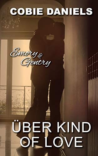 Über Kind of Love Emory & Gentry