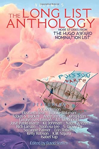 The Long List Anthology Volume 5 More Stories From the Hugo Award Nomination List