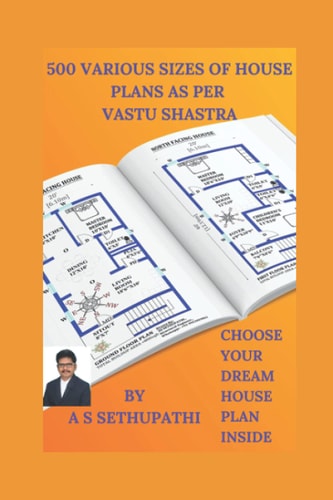 500 Various Sizes of House Plans As Per Vastu Shastra (Choose Your Dream House Plan Inside)