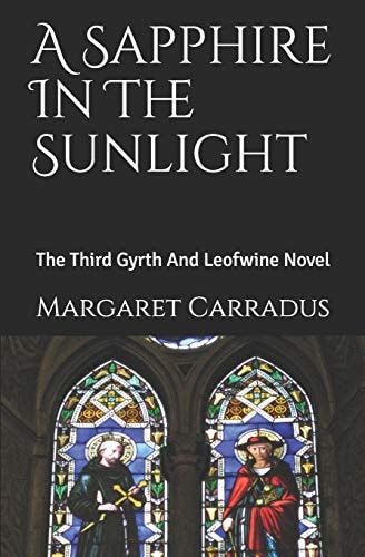 A Sapphire In The Sunlight The Third Gyrth And Leofwine Novel