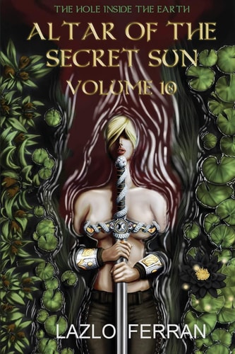 Altar of the Secret Sun Volume 10