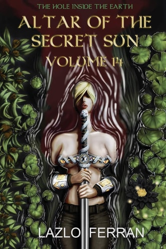 Altar of the Secret Sun Volume 14