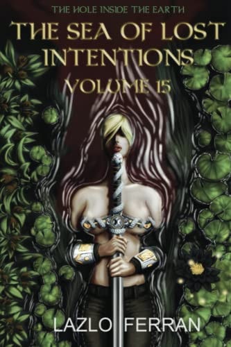 The Sea of Lost Intentions Volume 15