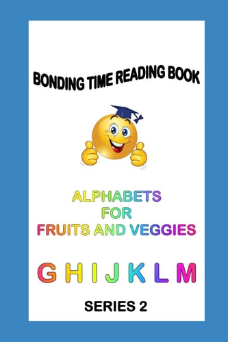Alphabets for Fruits and Veggies Read Learn Praise