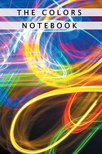 The Colors Notebook Notebook With Matte Cover 6x9 With 120 Completely White Pages For Drawing, Coloring And Taking Notes