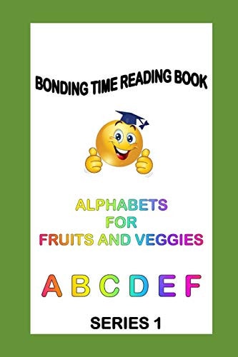 Alphabets for Fruits and Veggies Read Learn Praise (Series 1)