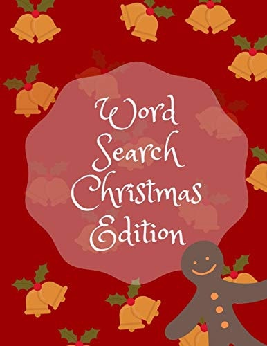Word Search Christmas Edition 75 Puzzle Pages With Word Search for Children and Adults! Large Print, Funny Gift For Everyone (75 Pages, 8.5 X 11)