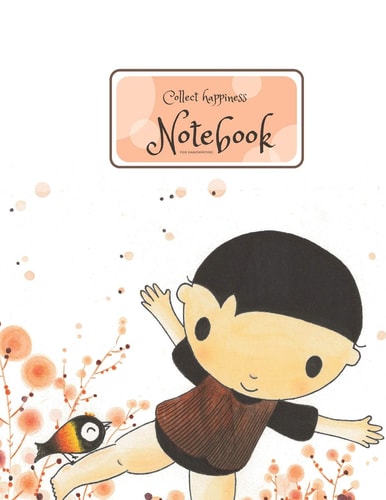 Collect Happiness Notebook for Handwriting ( Volume 3)(8.5*11) (100 Pages) Collect Happiness and Make the World a Better Place.