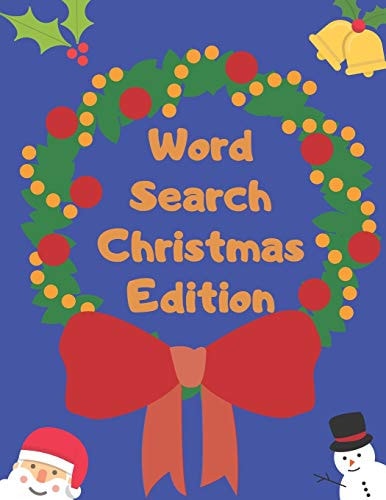 Word Search Christmas Edition 75 Puzzle Pages With Word Search for Children and Adults! Large Print, Funny Gift For Everyone (75 Pages, 8.5 X 11)