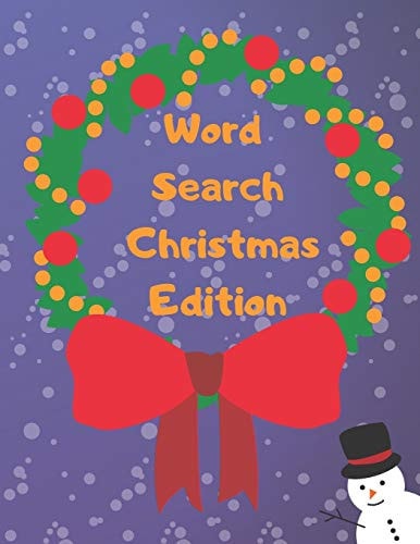 Word Search Christmas Edition 75 Puzzle Pages With Word Search for Children and Adults! Large Print, Funny Gift For Everyone (75 Pages, 8.5 X 11)