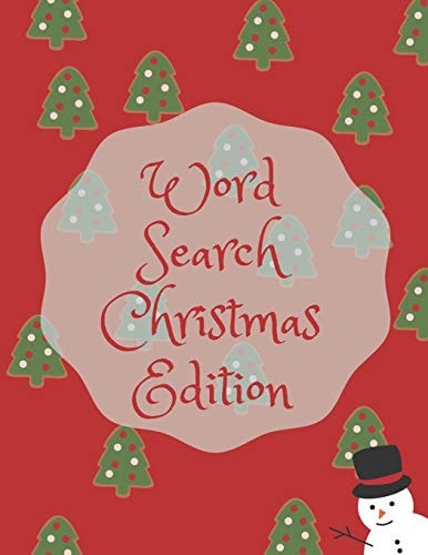 Word Search Christmas Edition 75 Puzzle Pages With Word Search for Children and Adults! Large Print, Funny Gift For Everyone (75 Pages, 8.5 X 11)