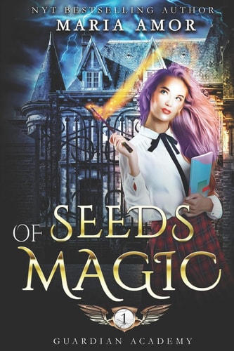 Guardian Academy 1 Seeds Of Magic