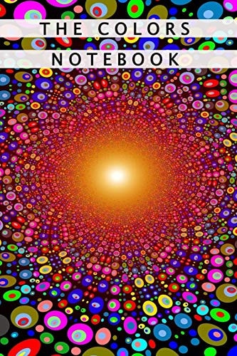 The Colors Notebook Notebook With Matte Cover 6x9 With 120 Completely White Pages For Drawing, Coloring And Taking Notes