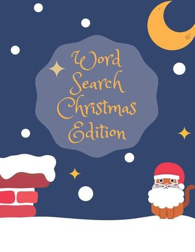 Word Search Christmas Edition 75 Puzzle Pages With Word Search for Children and Adults! Large Print, Funny Gift For Everyone (75 Pages, 8.5 X 11)