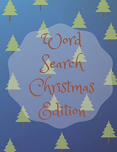 Word Search Christmas Edition 75 Puzzle Pages With Word Search for Children and Adults! Large Print, Funny Gift For Everyone (75 Pages, 8.5 X 11)