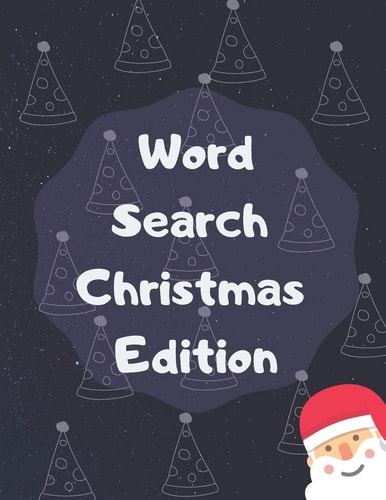 Word Search Christmas Edition 75 Puzzle Pages With Word Search for Children and Adults! Large Print, Funny Gift For Everyone (75 Pages, 8.5 X 11)