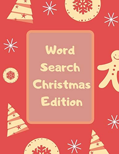 Word Search Christmas Edition 75 Puzzle Pages With Word Search for Children and Adults! Large Print, Funny Gift For Everyone (75 Pages, 8.5 X 11)