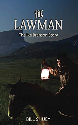 The Lawman The Ike Branson Story