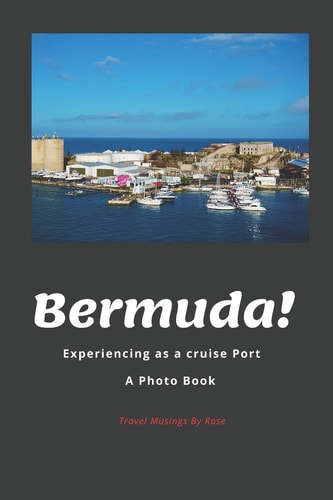 Bermuda! Experiencing As a Cruise Port