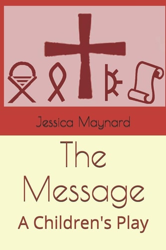 The Message A Children's Play