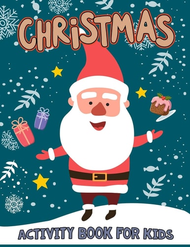 Christmas Activity Book for Kids Mazes, Dot to Dot, Coloring Pages and Shadow Matching Game