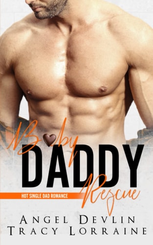 Baby Daddy Rescue A Friends to Lovers Romance