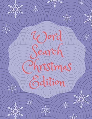 Word Search Christmas Edition 75 Puzzle Pages With Word Search for Children and Adults! Large Print, Funny Gift For Everyone (75 Pages, 8.5 X 11)