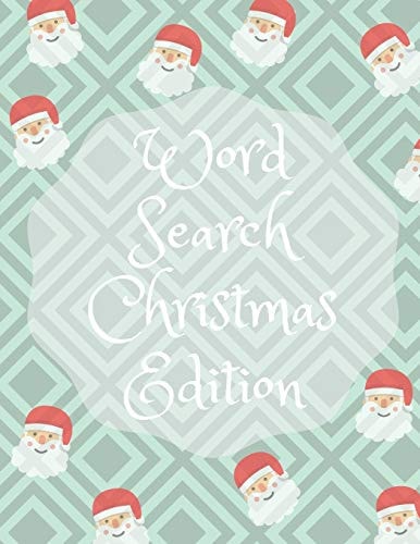 Word Search Christmas Edition 75 Puzzle Pages With Word Search for Children and Adults! Large Print, Funny Gift For Everyone (75 Pages, 8.5 X 11)