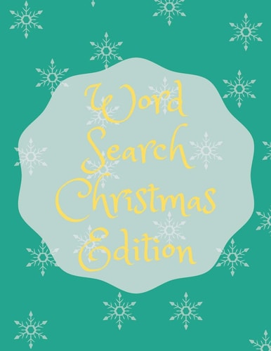 Word Search Christmas Edition 75 Puzzle Pages With Word Search for Children and Adults! Large Print, Funny Gift For Everyone (75 Pages, 8.5 X 11)