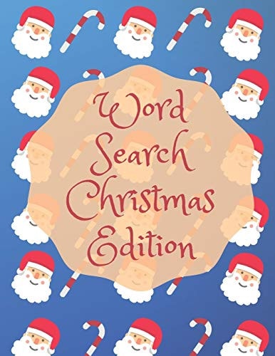 Word Search Christmas Edition 75 Puzzle Pages With Word Search for Children and Adults! Large Print, Funny Gift For Everyone (75 Pages, 8.5 X 11)
