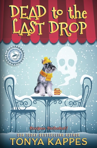 Dead To The Last Drop A Cozy Mystery (A Killer Coffee Mystery Book Eight)