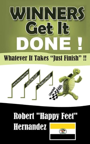 Winners Get It Done!! Whatever It Takes Just Finish !!