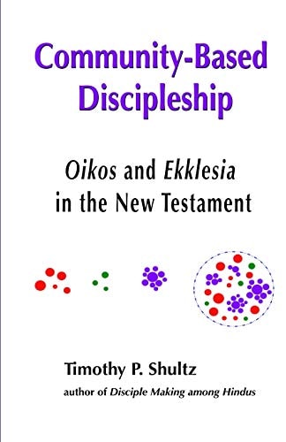 Community-Based Discipleship Oikos and Ekklesia in the New Testament