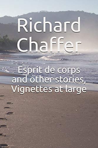 Esprit de Corps and Other Stories Vignettes at Large