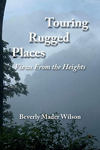 Touring Rugged Places Views From the Heights