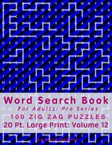 Word Search Book For Adults Pro Series, 100 Zig Zag Puzzles, 20 Pt. Large Print, Vol. 12