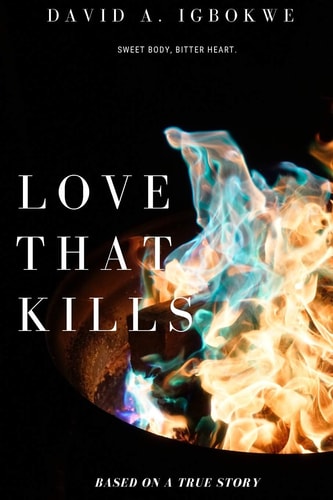 Love That Kills Sweet Body, Bitter Heart.